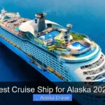 Best Cruise Ship for Alaska 2026