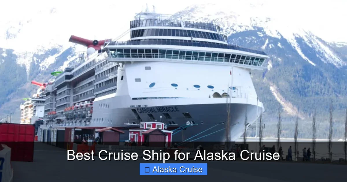 Best Cruise Ship for Alaska Cruise