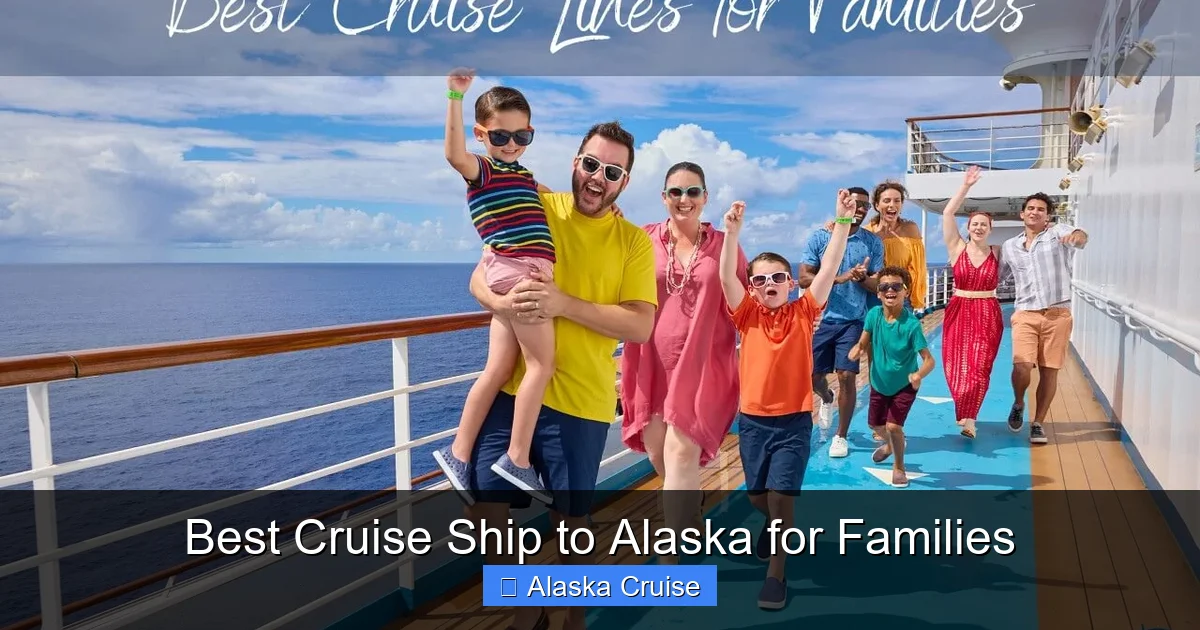 Best Cruise Ship to Alaska for Families