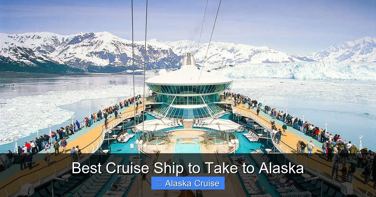 Best Cruise Ship to Take to Alaska