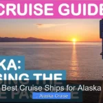 Best Cruise Ships for Alaska