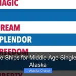 Best Cruise Ships for Middle Age Single People to Alaska