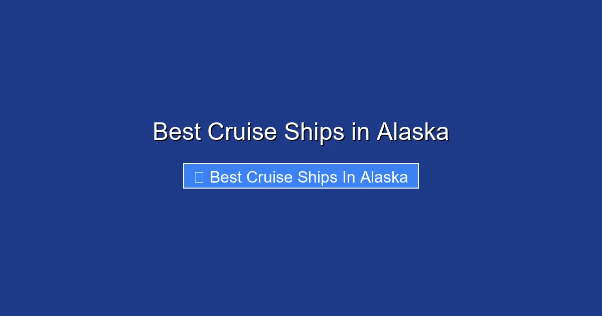 Best Cruise Ships in Alaska