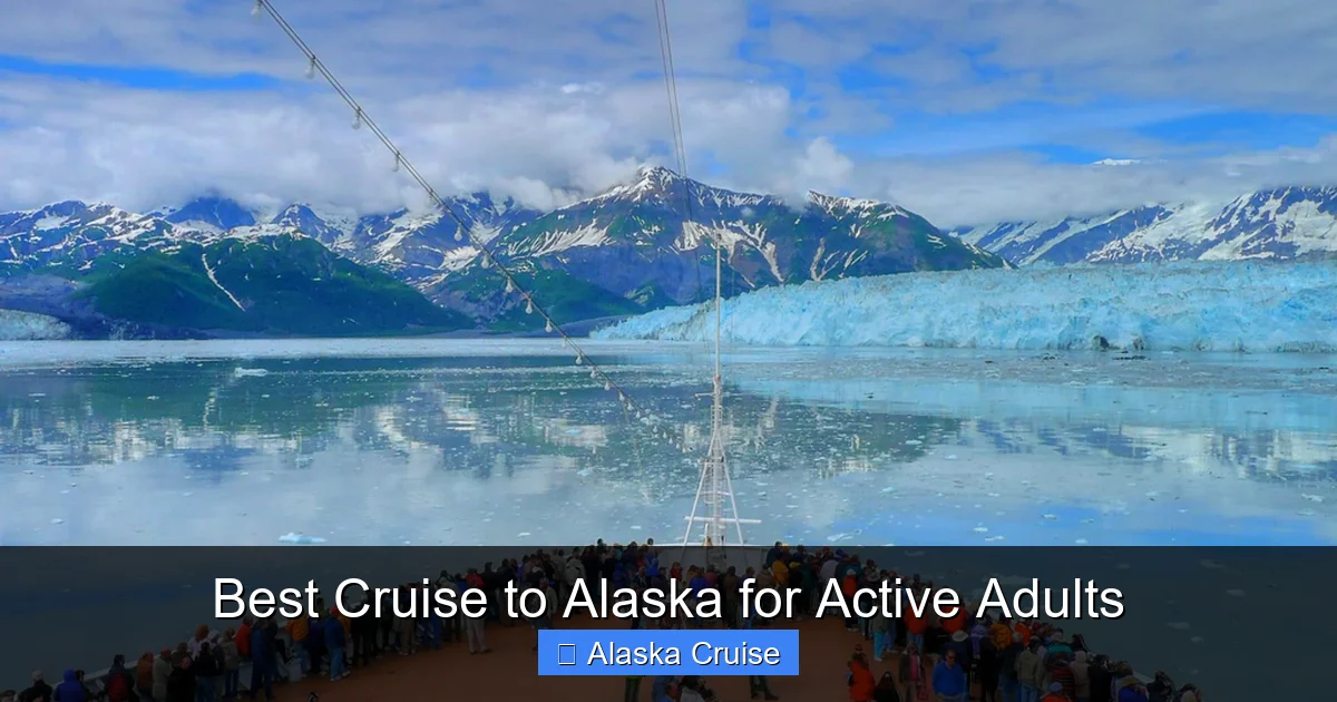 Best Cruise to Alaska for Active Adults
