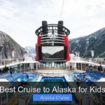 Best Cruise to Alaska for Kids