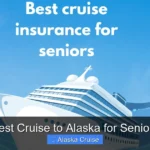 Best Cruise to Alaska for Seniors