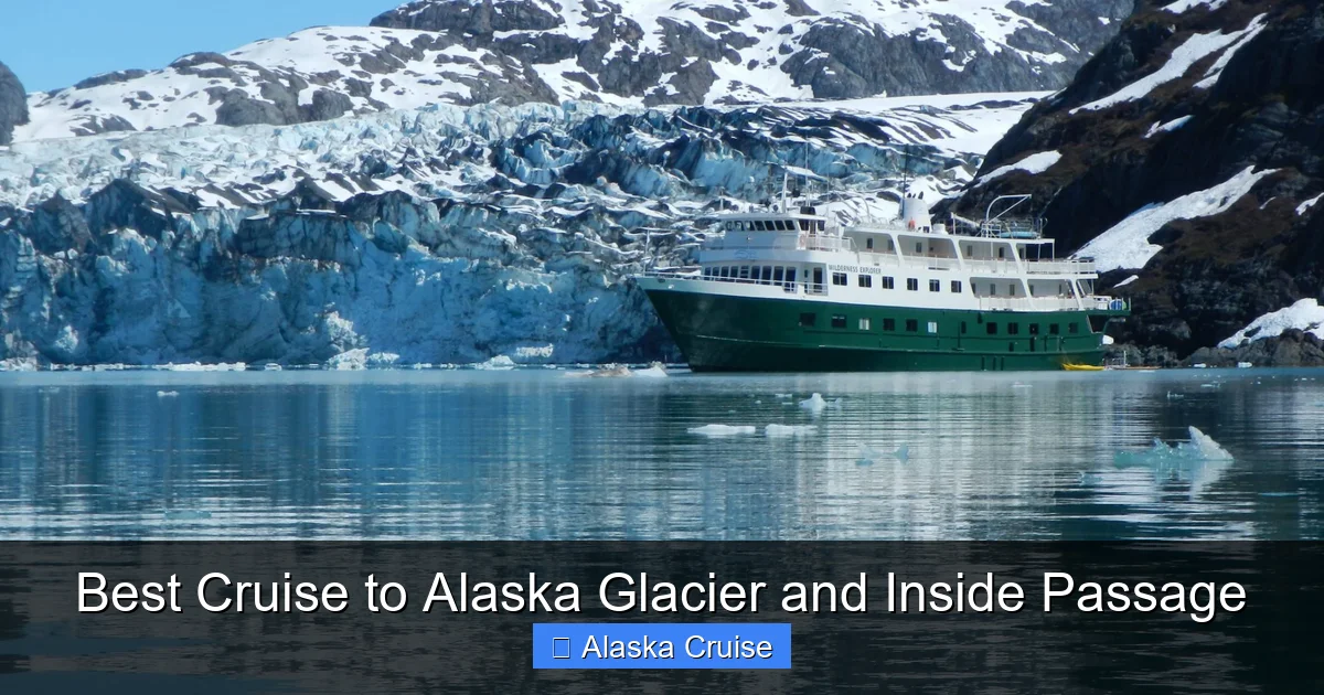 Best Cruise to Alaska Glacier and Inside Passage