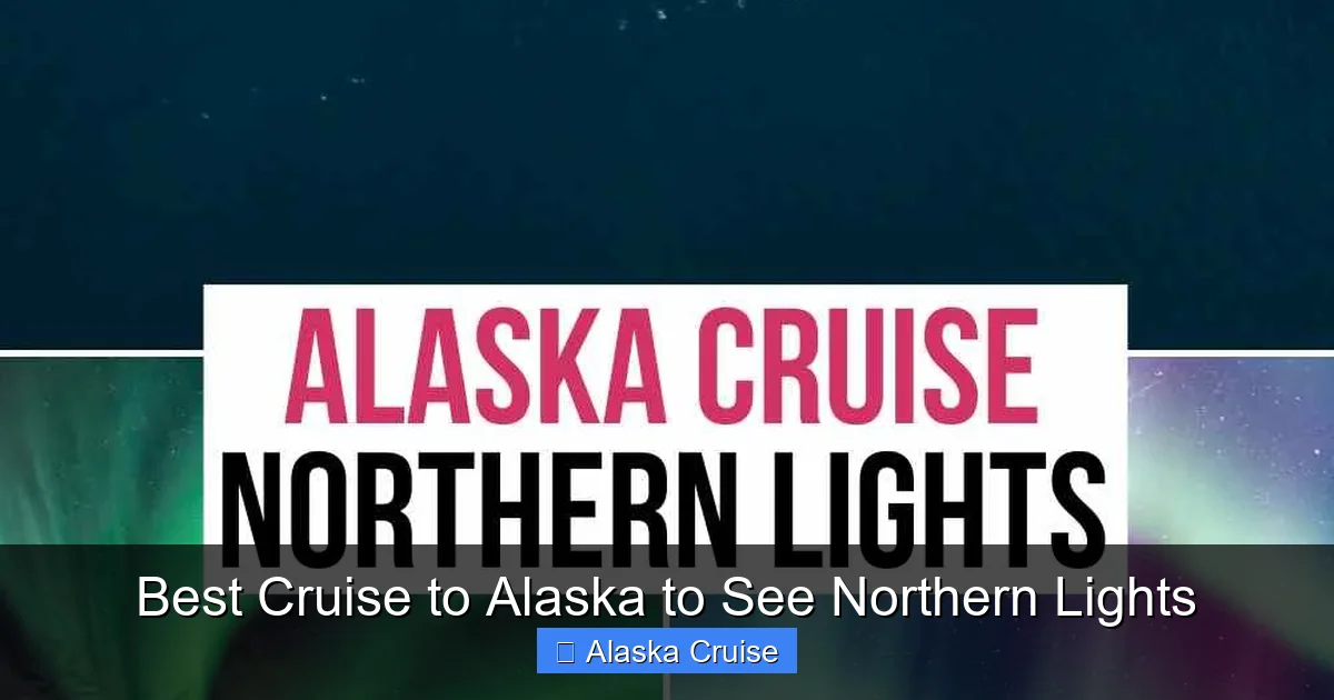 Best Cruise to Alaska to See Northern Lights