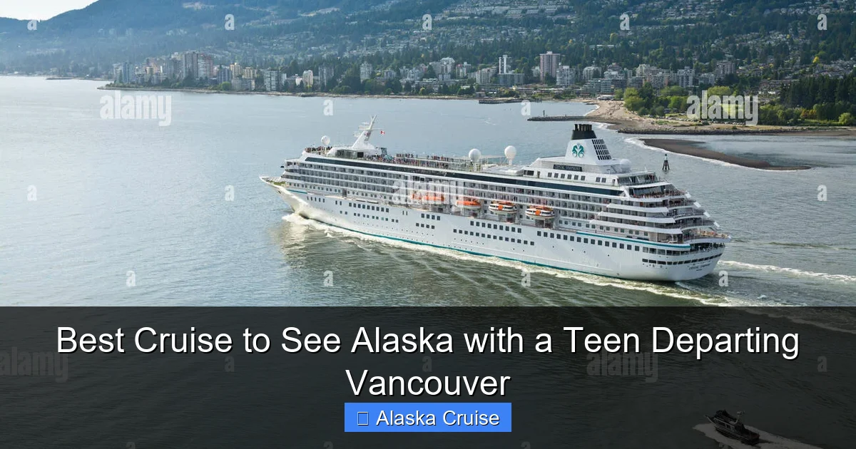 Best Cruise to See Alaska with a Teen Departing Vancouver