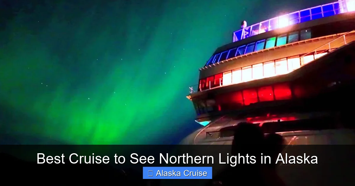 Best Cruise to See Northern Lights in Alaska