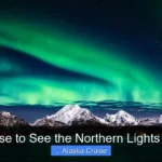 Best Cruise to See the Northern Lights in Alaska