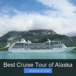 Best Cruise Tour of Alaska