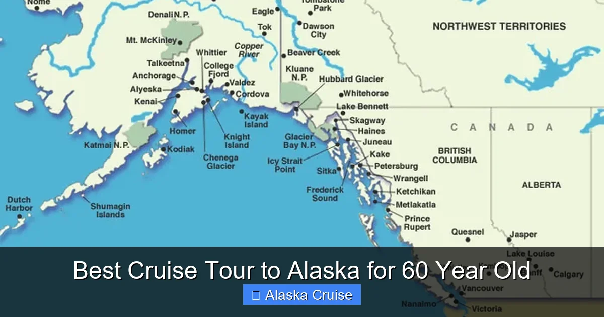 Best Cruise Tour to Alaska for 60 Year Old