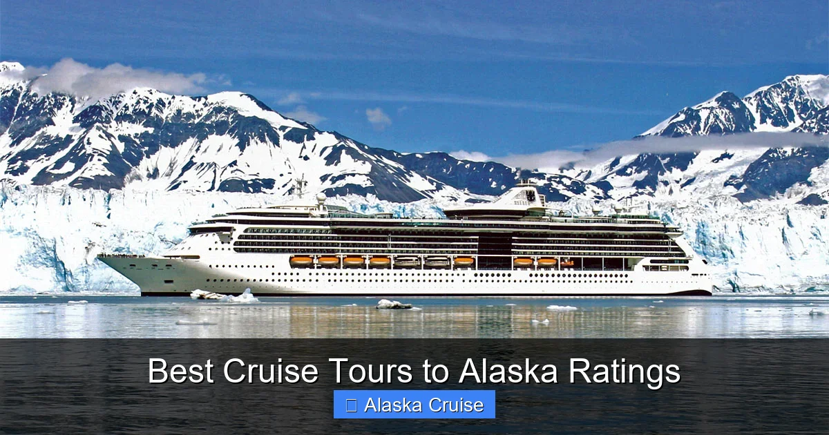 Best Cruise Tours to Alaska Ratings