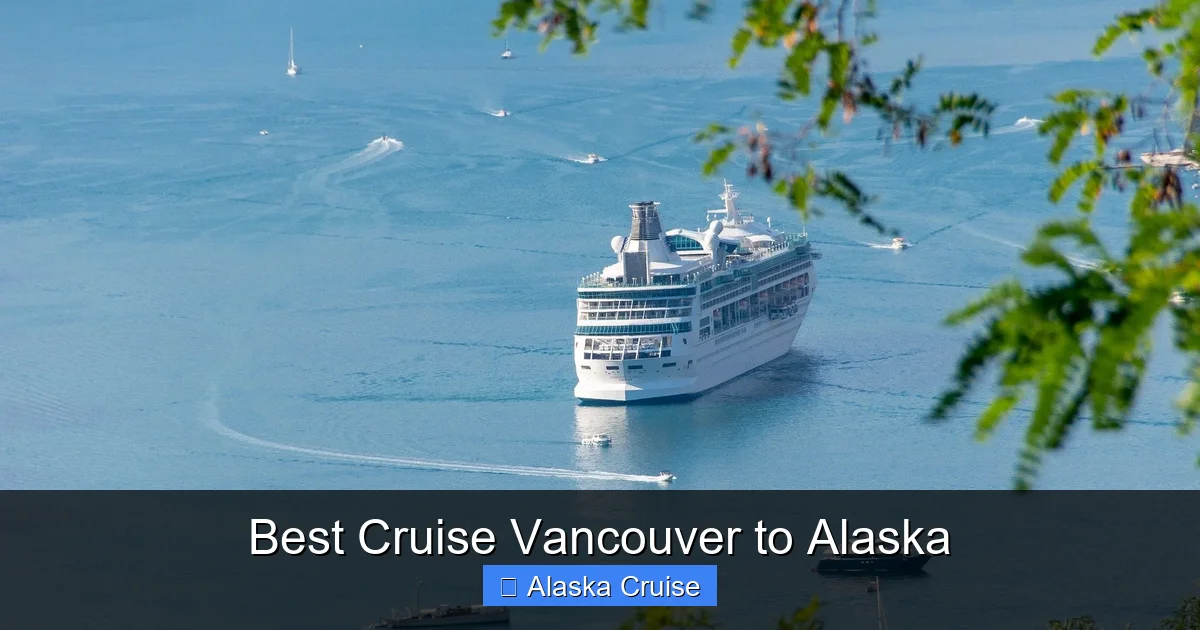 Best Cruise Vancouver to Alaska