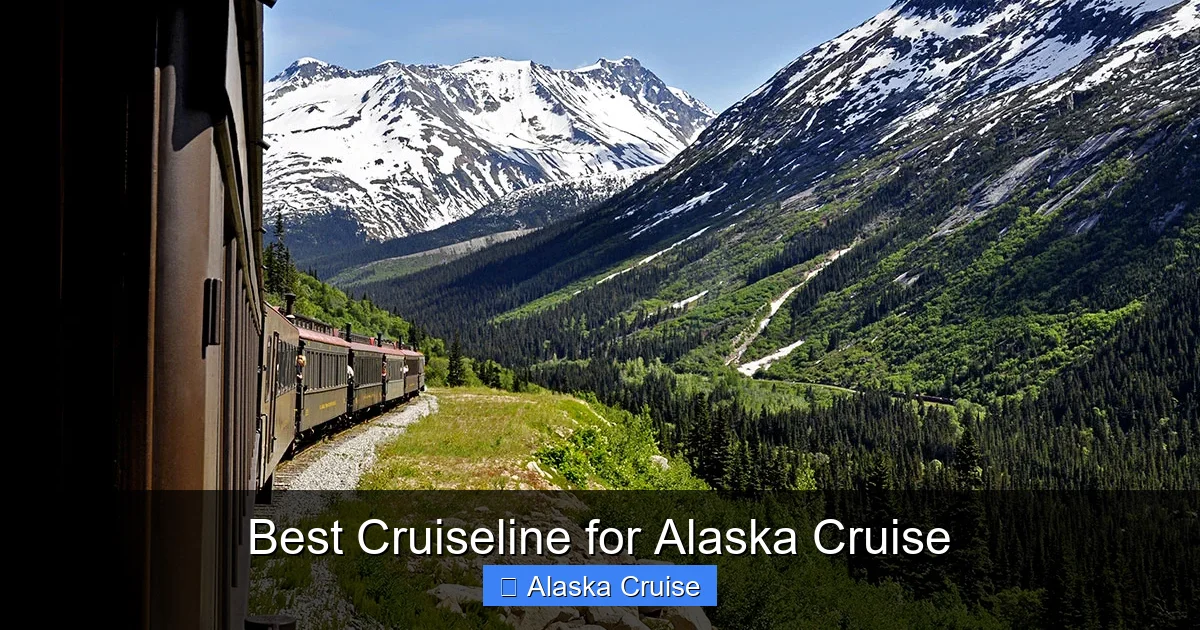 Best Cruiseline for Alaska Cruise