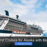 Best Cruises for Alaska with Kids