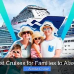 Best Cruises for Families to Alaska