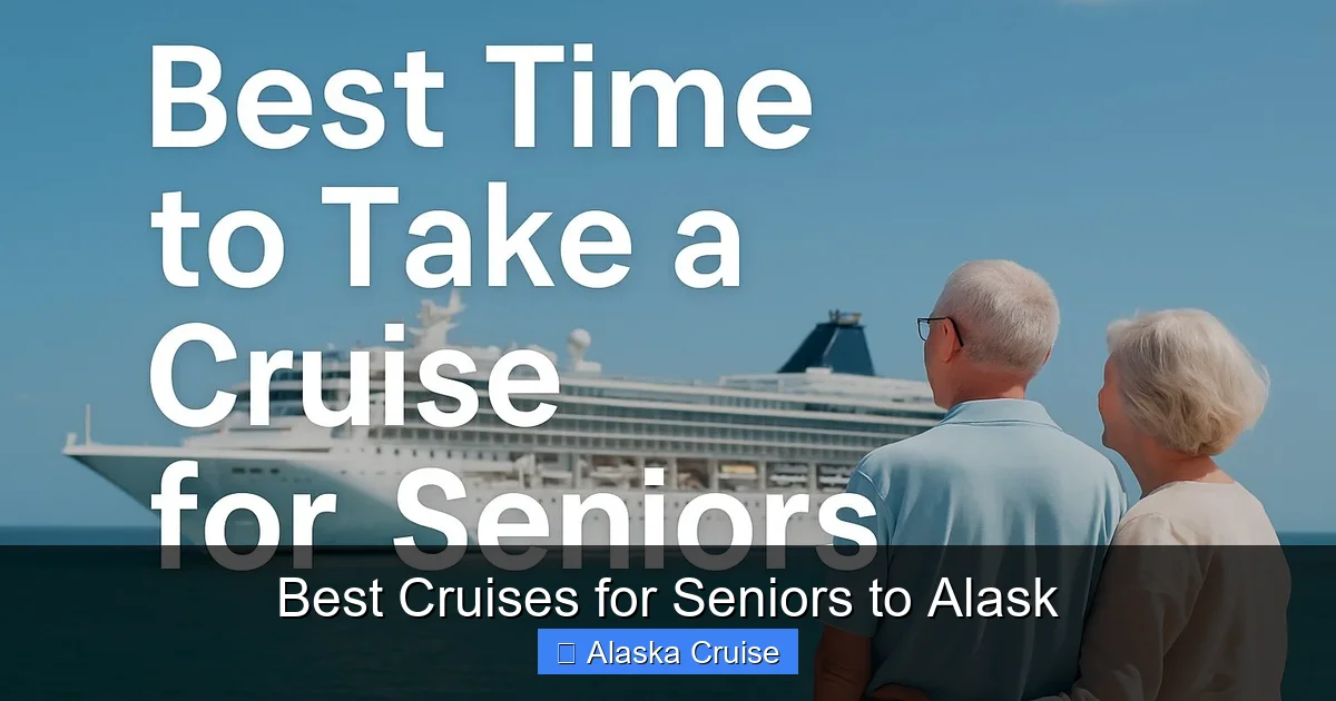Best Cruises for Seniors to Alask