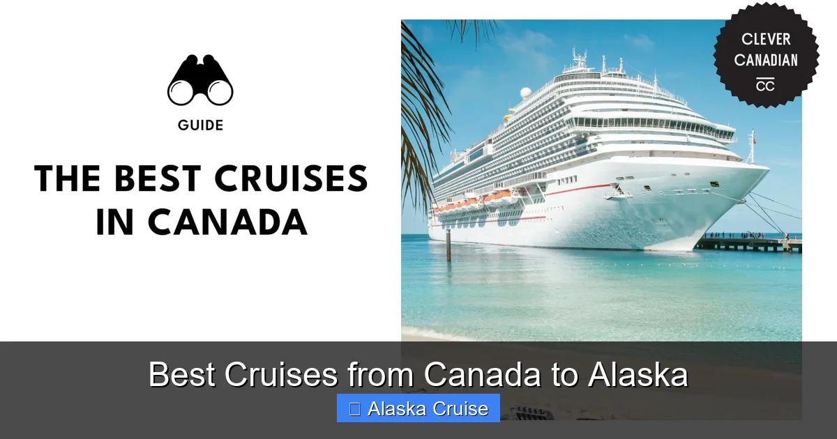 Best Cruises from Canada to Alaska