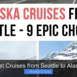 Best Cruises from Seattle to Alaska
