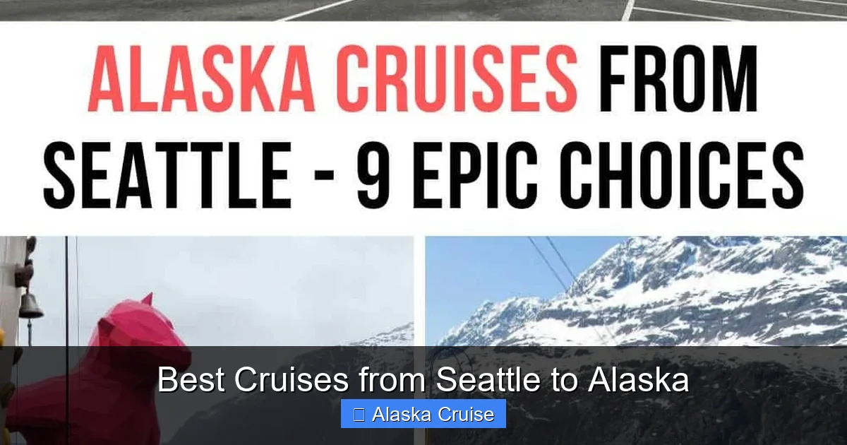 Best Cruises from Seattle to Alaska