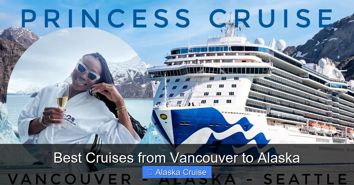 Best Cruises from Vancouver to Alaska