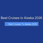 Best Cruises to Alaska 2026