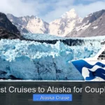 Best Cruises to Alaska for Couples