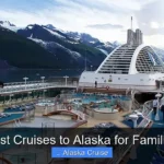 Best Cruises to Alaska for Families