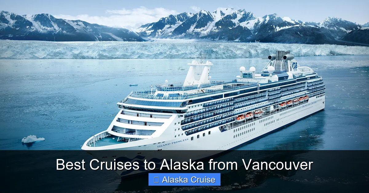 Best Cruises to Alaska from Vancouver