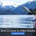 Best Cruises to Sitka Alaska