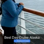 Best Day Cruise Alaska