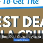 Best Deal Cruise to Alaska