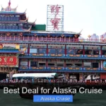 Best Deal for Alaska Cruise