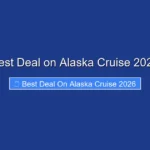 Best Deal on Alaska Cruise 2026