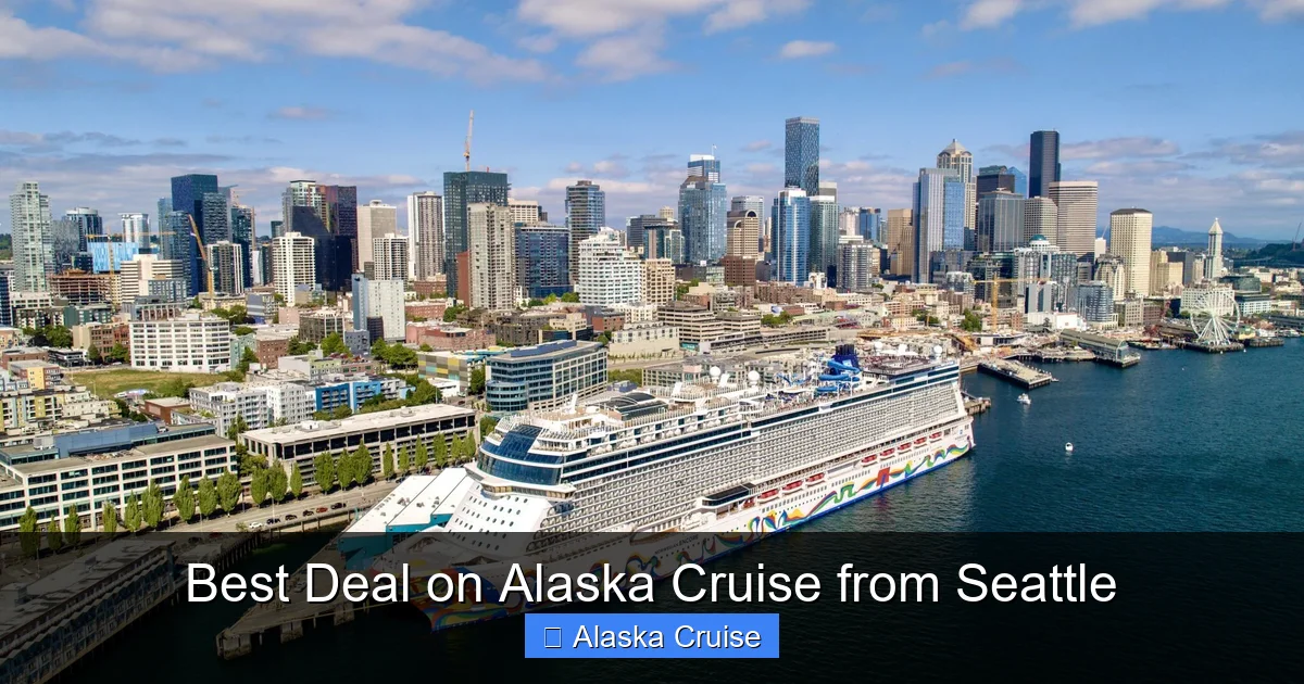 Best Deal on Alaska Cruise from Seattle