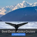 Best Deals Alaska Cruises