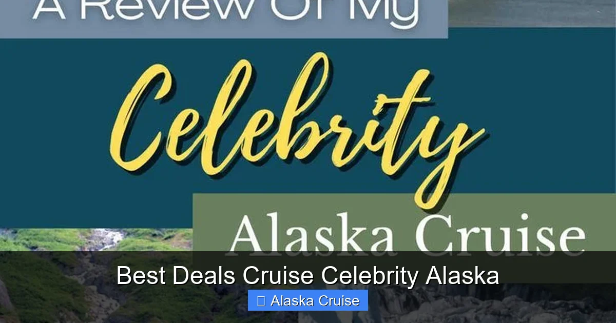 Best Deals Cruise Celebrity Alaska