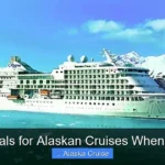 Best Deals for Alaskan Cruises When to Book