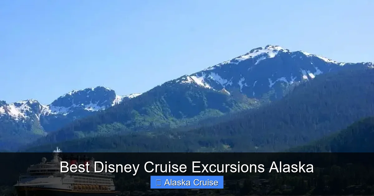 Best Disney Cruise Excursions Alaska