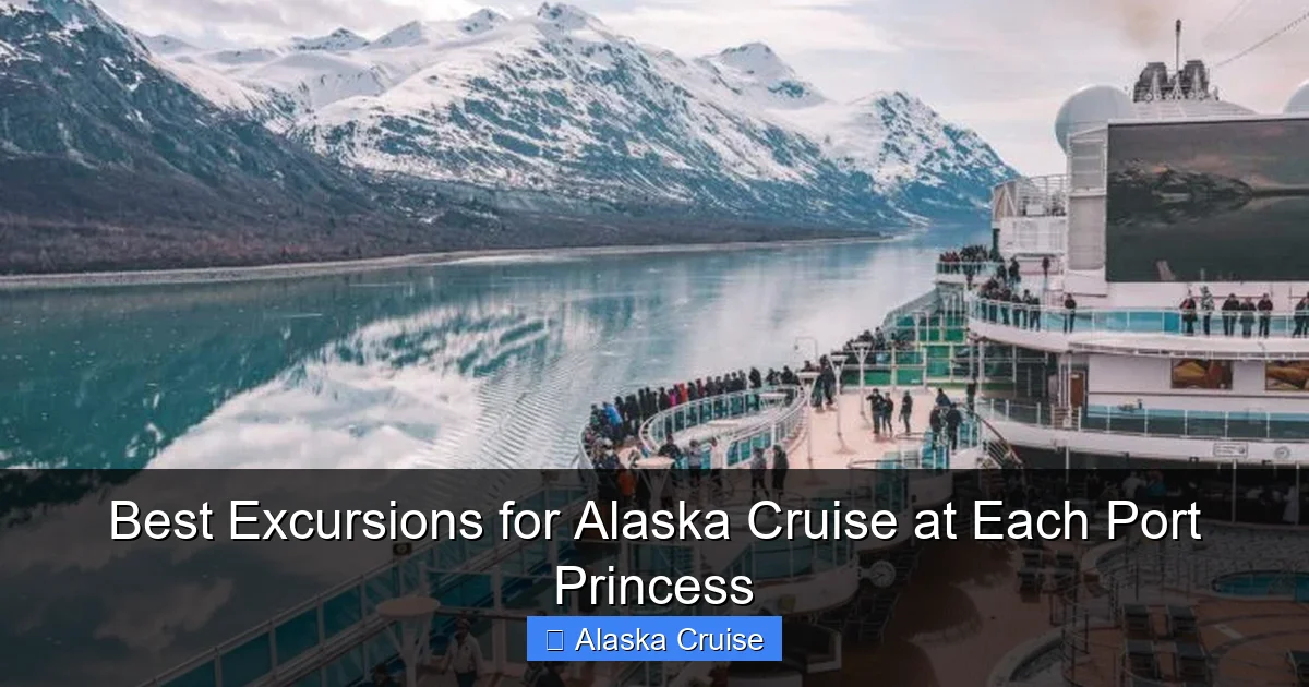 Best Excursions for Alaska Cruise at Each Port Princess