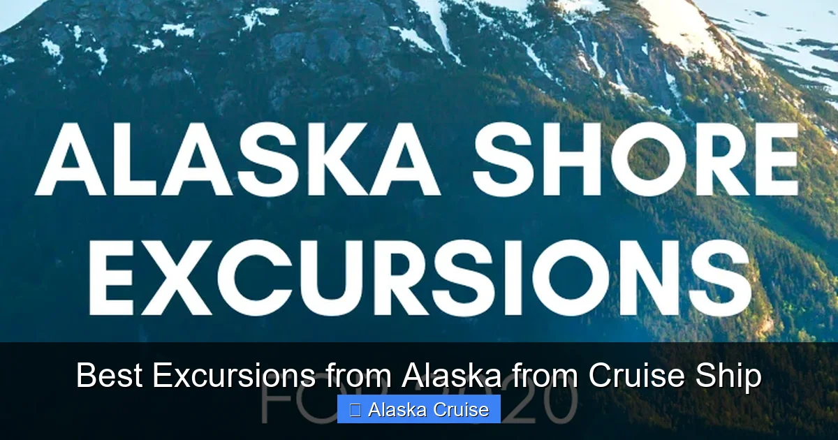 Best Excursions from Alaska from Cruise Ship