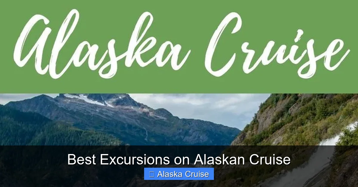 Best Excursions on Alaskan Cruise