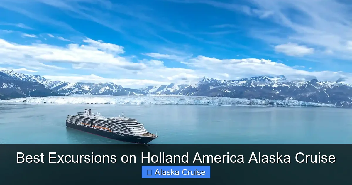 Best Excursions on Holland America Alaska Cruise