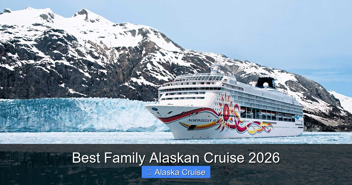 Best Family Alaskan Cruise 2026