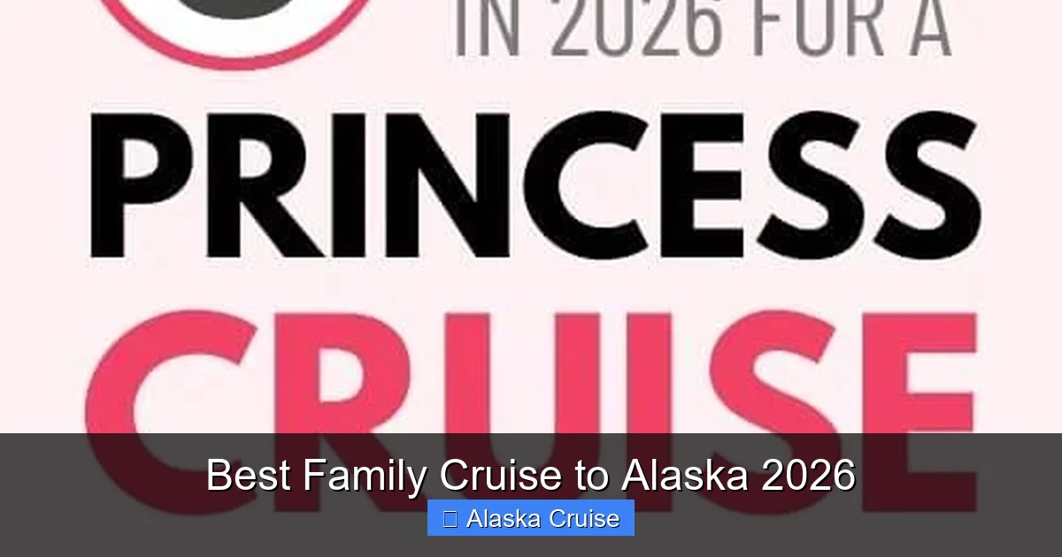 Best Family Cruise to Alaska 2026