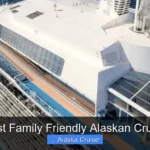 Best Family Friendly Alaskan Cruise