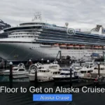 Best Floor to Get on Alaska Cruise Ship
