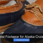 Best Footwear for Alaska Cruise
